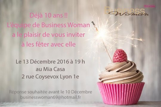 Business Woman fête ses 10 ans le mardi 13 décembre 2016 au Mia casa