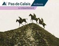 Clichés La Grande Guerre sans clichés : exposition virtuelle du site internet des archives départementales du Pas de Calais