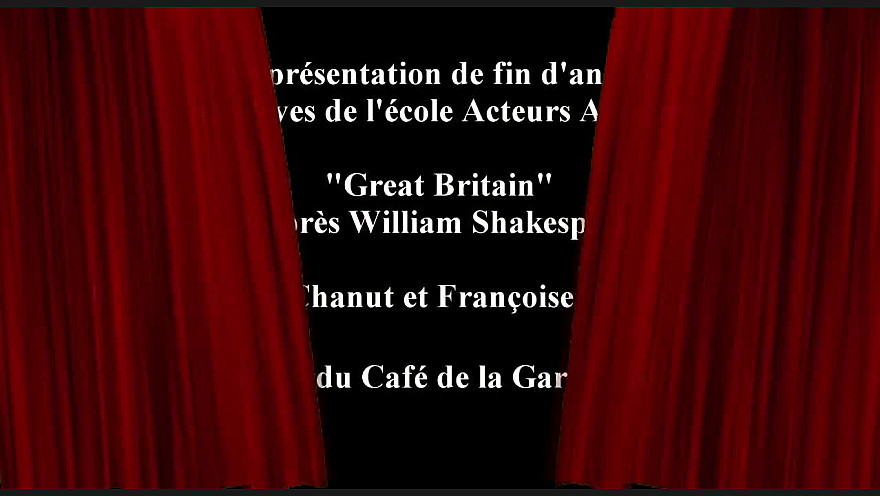 Pièce de théâtre : 'Great Britain' D'après William Shakespeare par les élèves de l'école Acteurs Artisans #smartrezo #théâtre